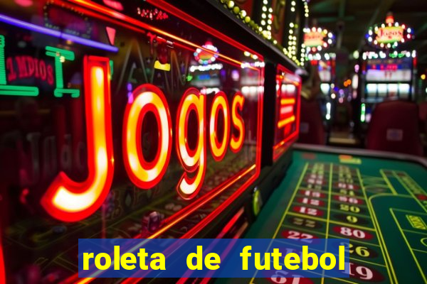 roleta de futebol carreira roleta